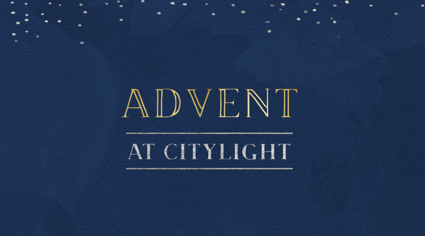 Advent 2018 - Citylight Church