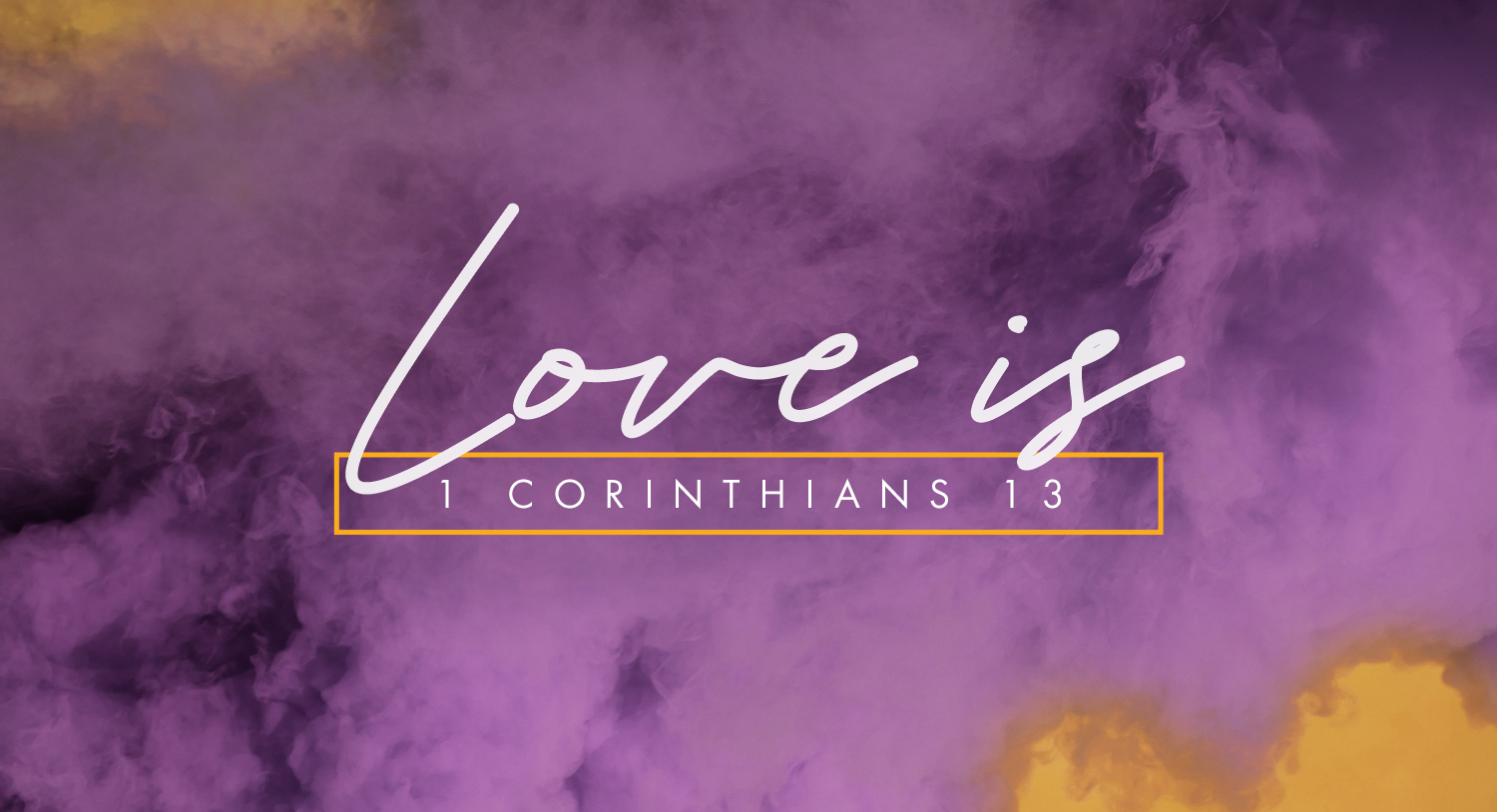 1 Corinthians 13 Love for Bio Parents – Still Orphans